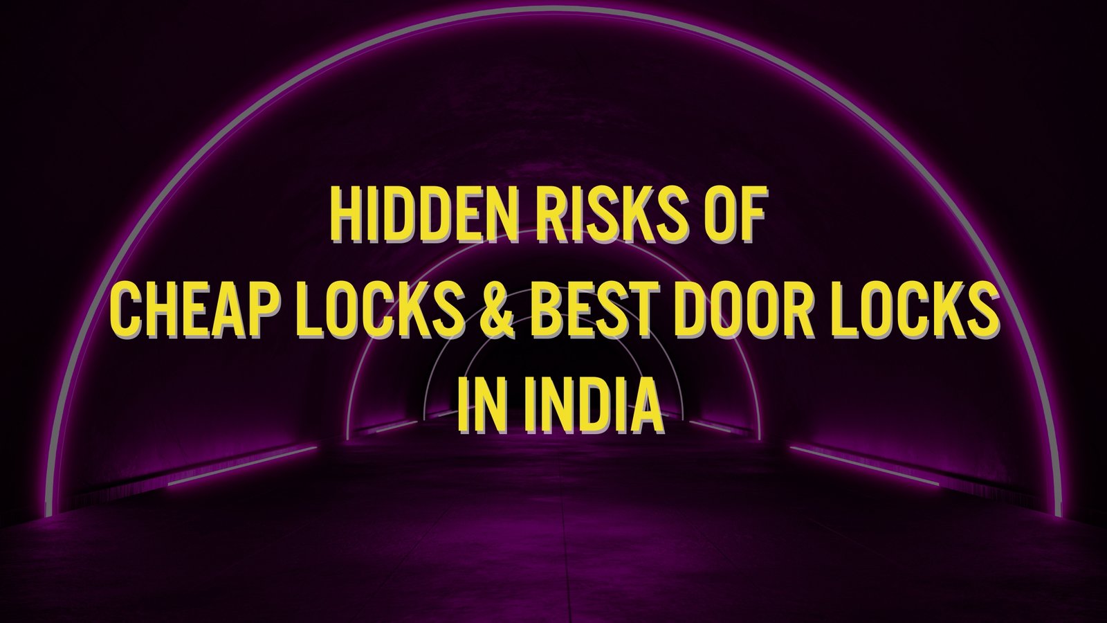 Hidden Risks of Cheap Locks & Best Door Locks in India